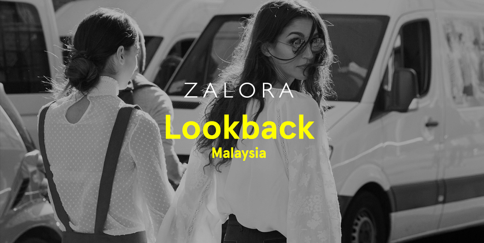 Lookback ZALORA Malaysia 2016